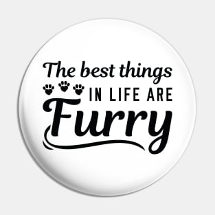 Best Things Furry Pin