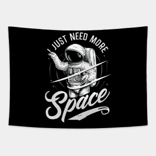 I Need More Space Tapestry