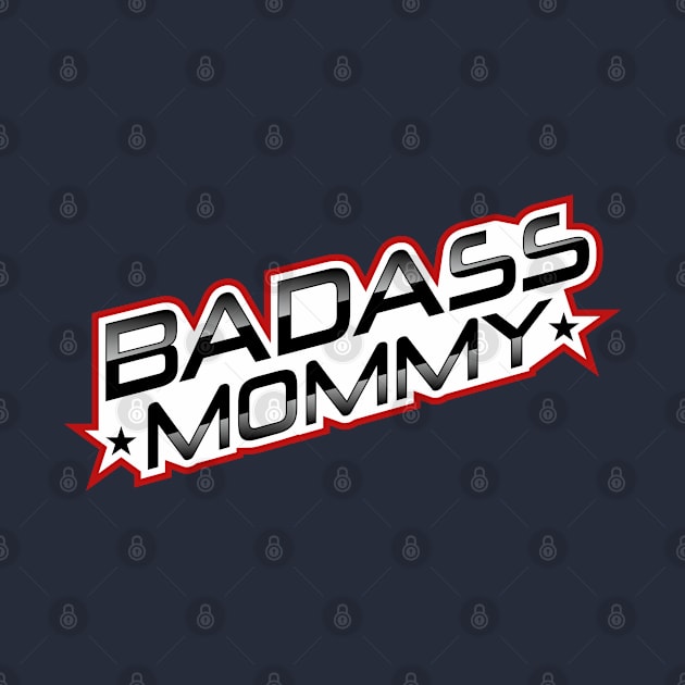 Badass Mommy by zeedot