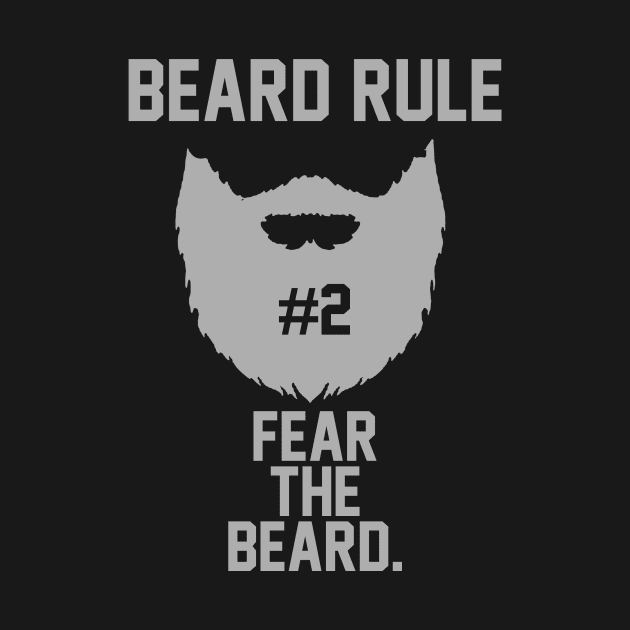 Beard Rule 2 by geekingoutfitters
