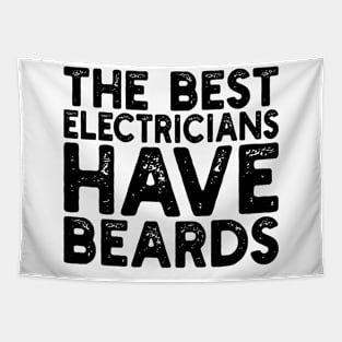 The best electricians have beards Tapestry