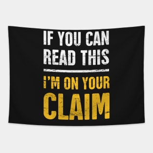 I'm On Your Claim | Gold Panning & Gold Prospecting Tapestry