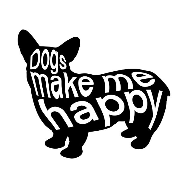 Dogs make me happy by IhateDumplings