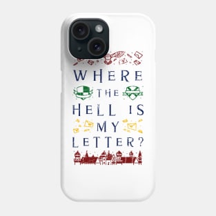 Where the Hell is My Letter HP Wizarding Magical Owl Phone Case