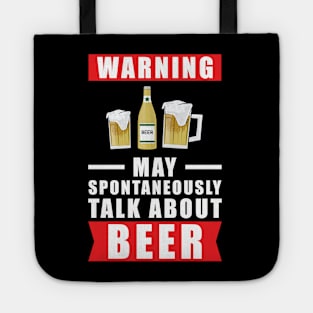 Warning May Spontaneously Talk About Beer Tote