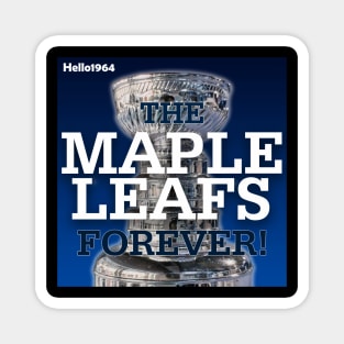 The Maple Leafs Forever! Magnet