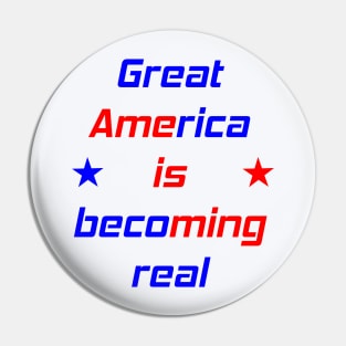 Great America is becoming real again collection Pin