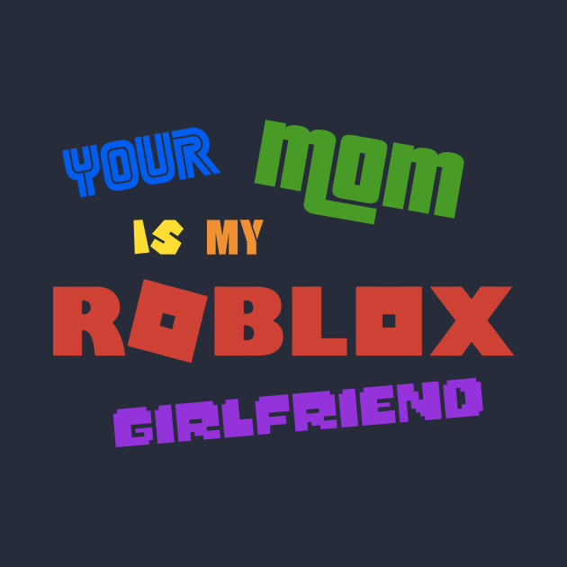 Roblox Girlfriend Roblox Hoodie Teepublic - how to get a roblox gf