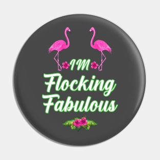 im flocking fabulous Pin