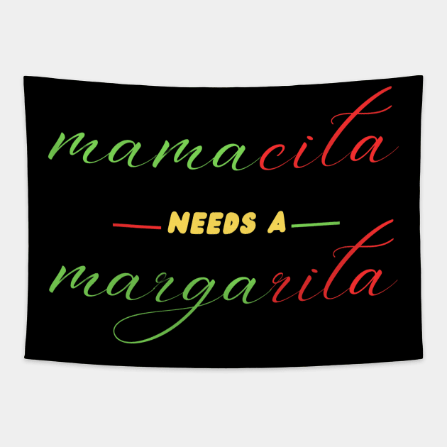 Mamacita Needs A Margarita Funny Cinco De Mayo Tapestry by Chahrazad's Treasures