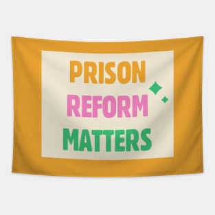 Prison Reform Matters Tapestry