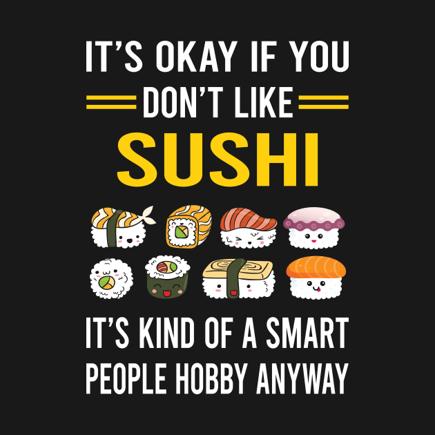 Smart People Hobby Sushi by Good Day