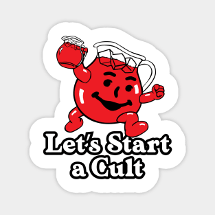 Let's Start a Cult! Funny Design Magnet