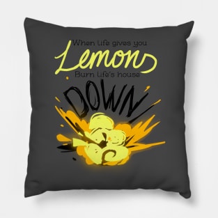 When Life Gives You Lemons.. Pillow