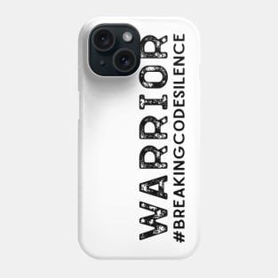 #breakingcodesilence - Warrior Phone Case