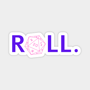 Roll. RPG Shirt purple and pink Magnet