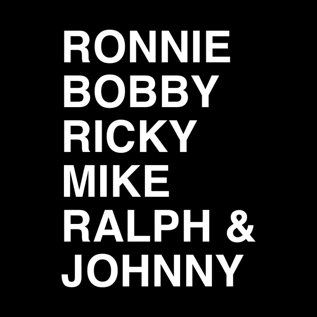 Ronnie Bobby Ricky Mike Ralph and Johnny by Pictandra