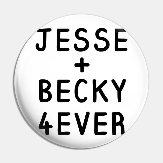 Jesse and Becky Forever Shirt Pin by 90s Kids Forever