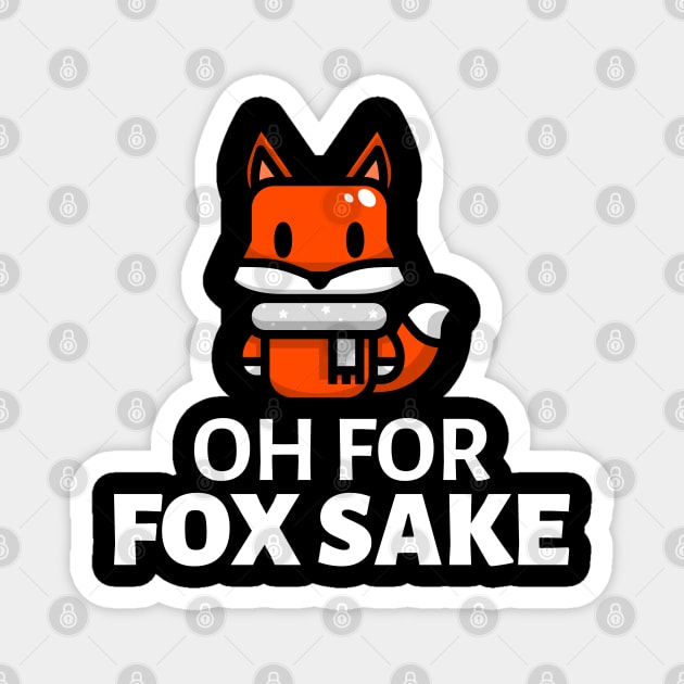 Oh For Fox Sake Magnet by Pixel Threads 