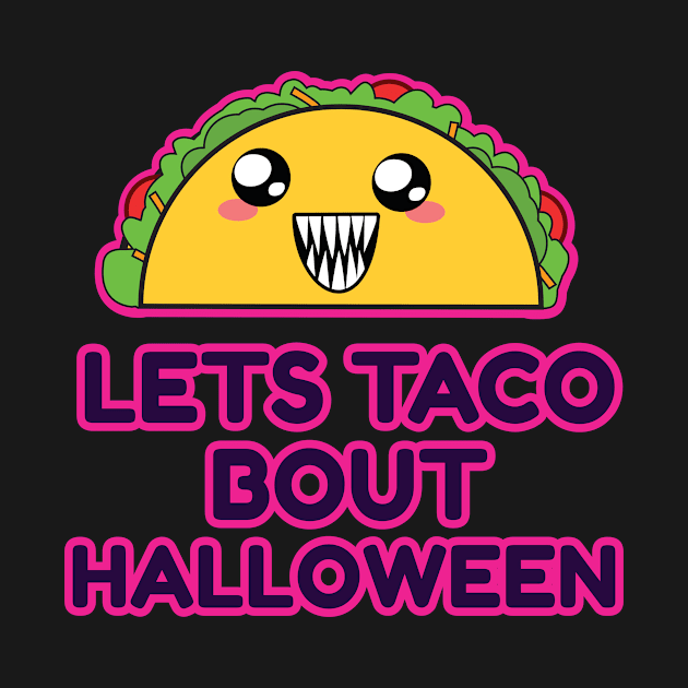 Let's Taco Bout Halloween by emojiawesome