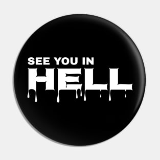 See You in Hell Pin