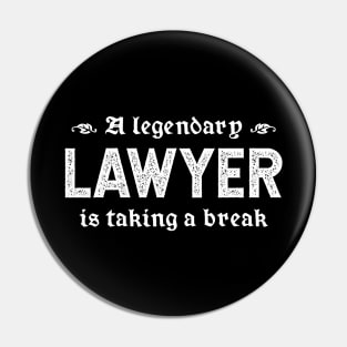 A Legendary Lawyer Is Taking A Break Pin