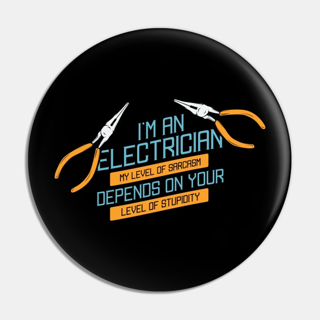 Im An Electrician Pin by TheBestHumorApparel