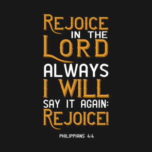 Rejoice In The Lord Philippians 4:4 Christian Bible Verse T-Shirt