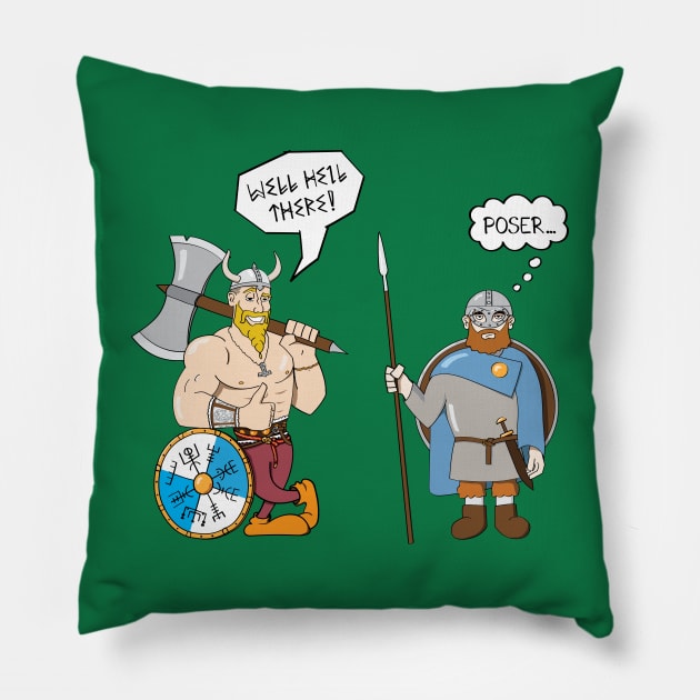 Historically accurate viking is not impressed Pillow by StrayCat