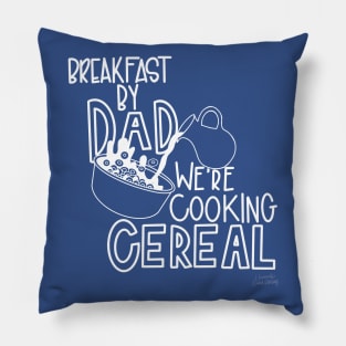 We're Cooking Cereal Pillow