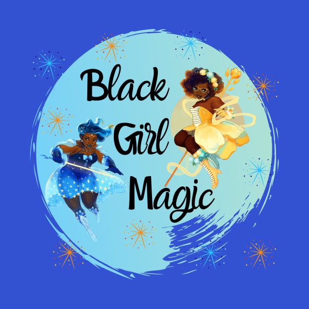 Black Girl Magic by TaLynn Kel's Favorite Things