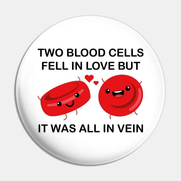 It Was All In Vein Pin by LuckyFoxDesigns