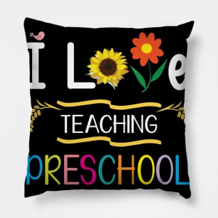 I Love Teaching Preschool Students Teachers Back To School Pillow