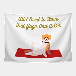 All I Need Is Love And Yoga And A Cat Tapestry