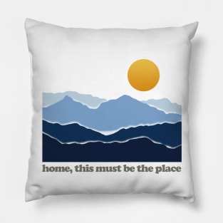 home, this must be the place Pillow