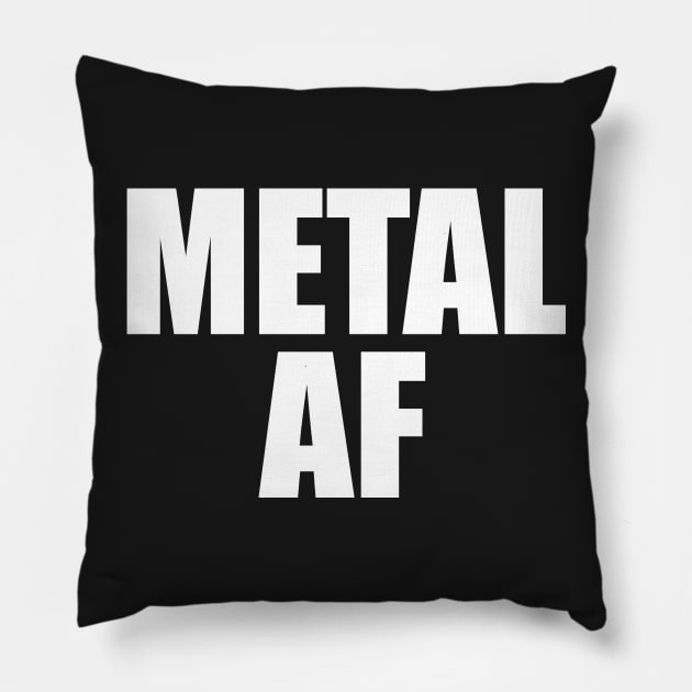 Metal AF Pillow by fromherotozero