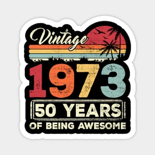 50 Year Old Birthday Vintage 1973 50th Birthday Magnet