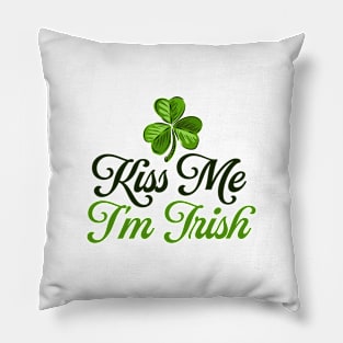 Kiss me I'm Irish Pillow