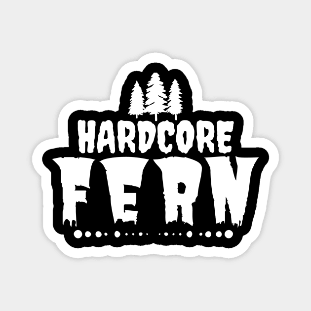 Hardcore fern Magnet by TimPangburn