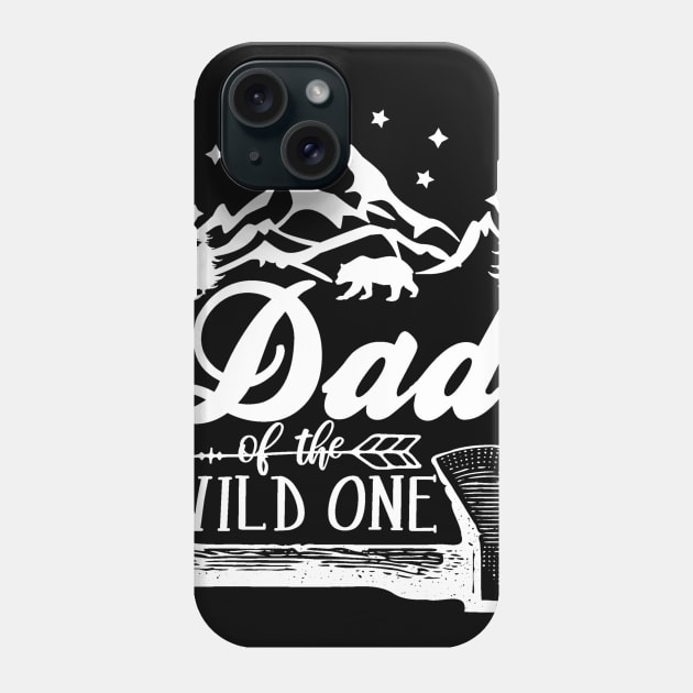 Dad of the Wild One Phone Case by SarahBean