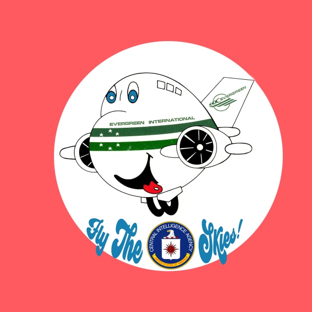 Fly The CIA Skies! by orphillips