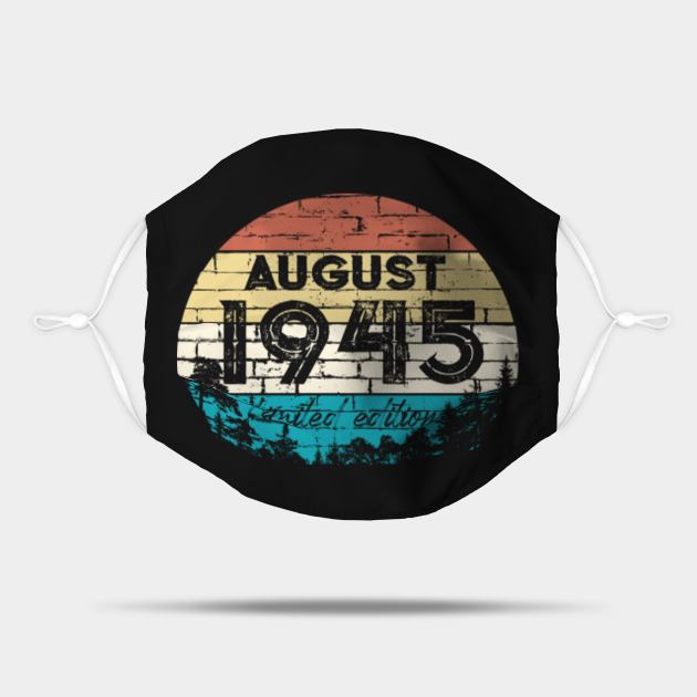 August 1945 75th Birthday Funny Quotes Sayings Gift - 75th ...