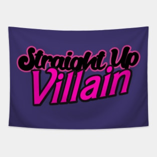 Straight Up Villain Tapestry