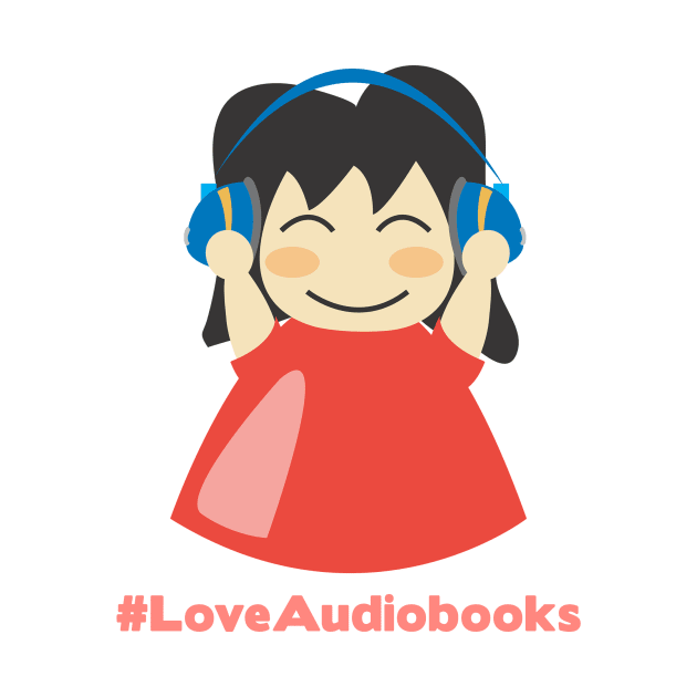 #LoveAudiobooks Girl 2 by Audiobook Tees