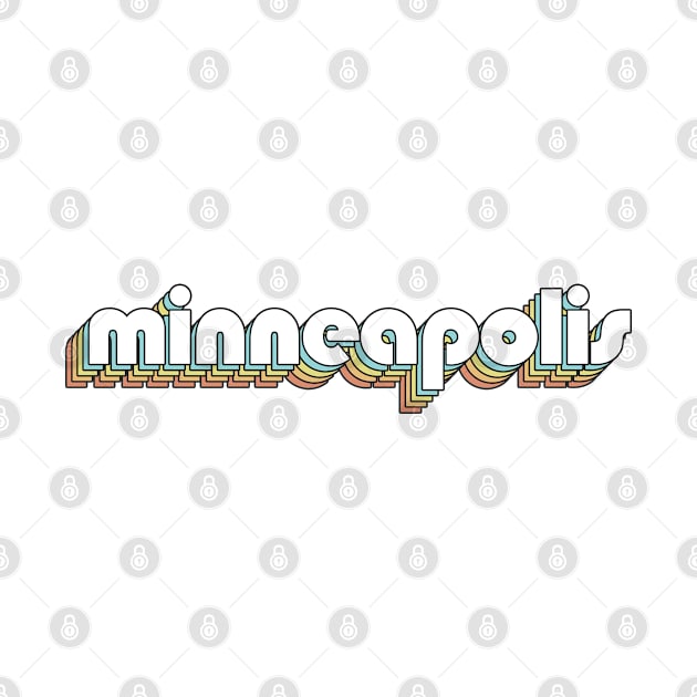 Minneapolis - Retro Rainbow Typography Faded Style by Paxnotods