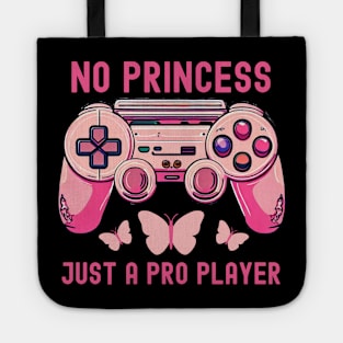 No Princess Pro Player Gamer girl Tote