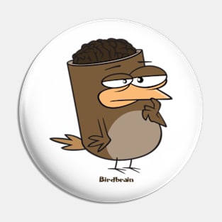 Birdbrain Design for Bird Lovers Pin