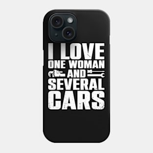 I Love One Woman And Several Cars (On Back) Phone Case