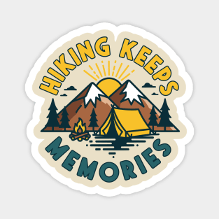 Hiking Keeps Memories Magnet