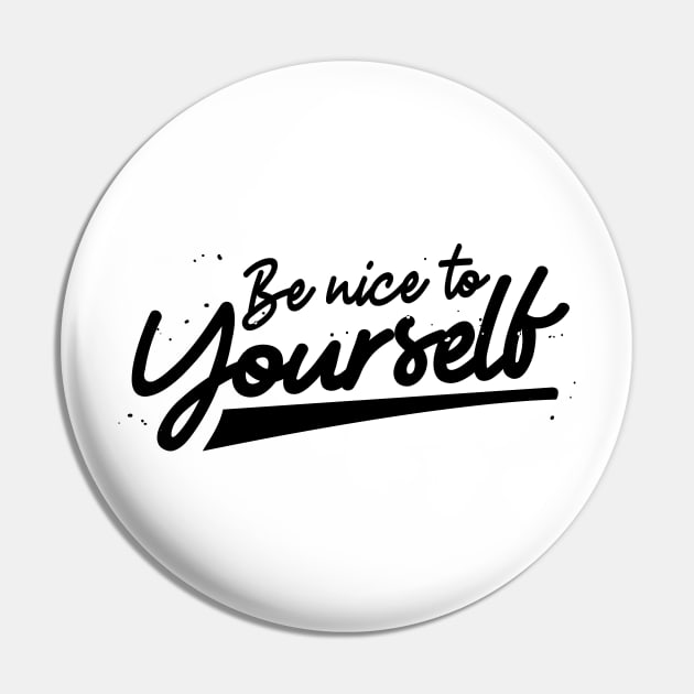 'Be Nice To Yourself' PTSD Mental Health Shirt Pin by ourwackyhome